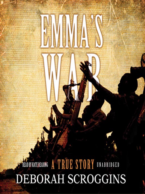 Title details for Emma's War by Deborah Scroggins - Available